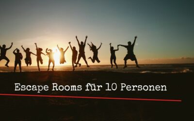 Escape Room für 10 Personen – Wo gibt’s denn sowas?